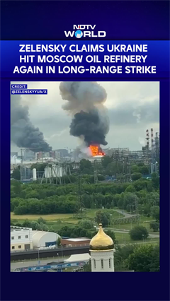 Zelensky Claims Ukraine Hit Moscow Oil Refinery Again In Long-Range Strike