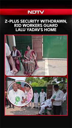 Z-Plus Security Withdrawn, RJD Workers Guard Lalu Yadav's Home