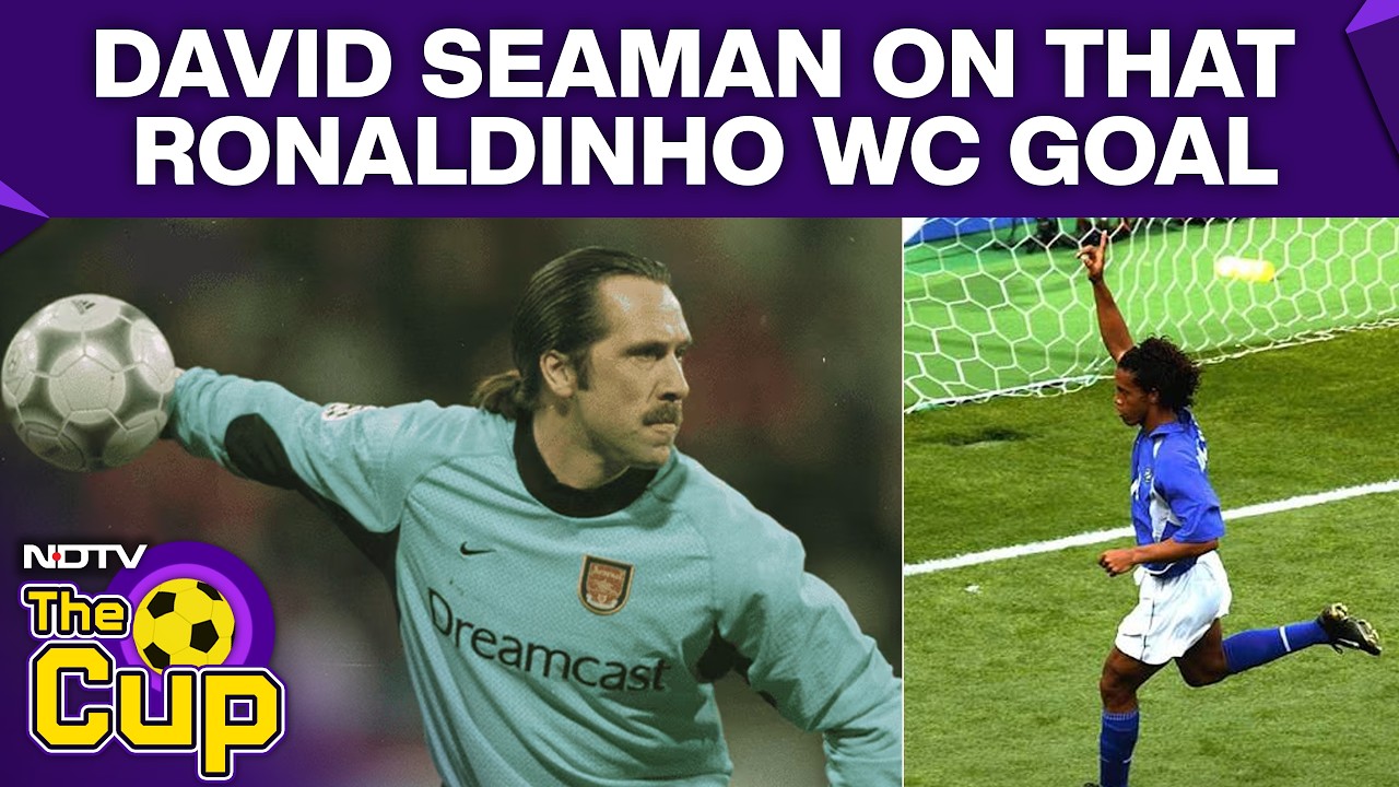 FIFA World Cup 2026 | David Seaman Recalls Ronaldinho's Iconic World Cup Goal