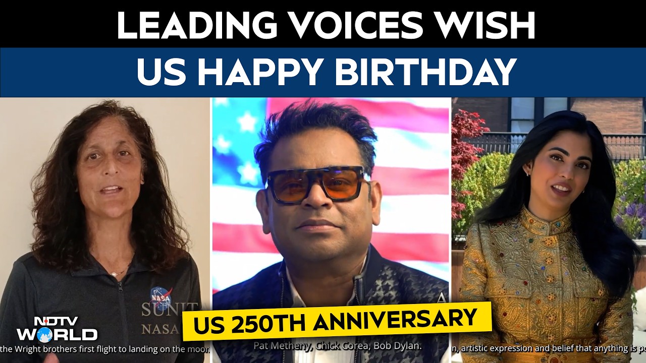 US 250th Anniversary | Leading Voices Wish US Happy Birthday