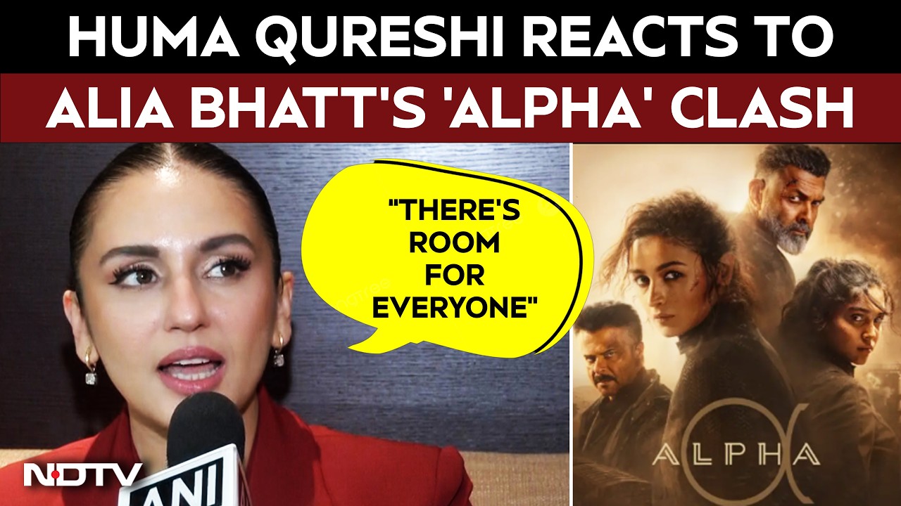Bollywood News | Huma Qureshi Reacts To Box Office Clash With Alia Bhatt's 'Alpha'