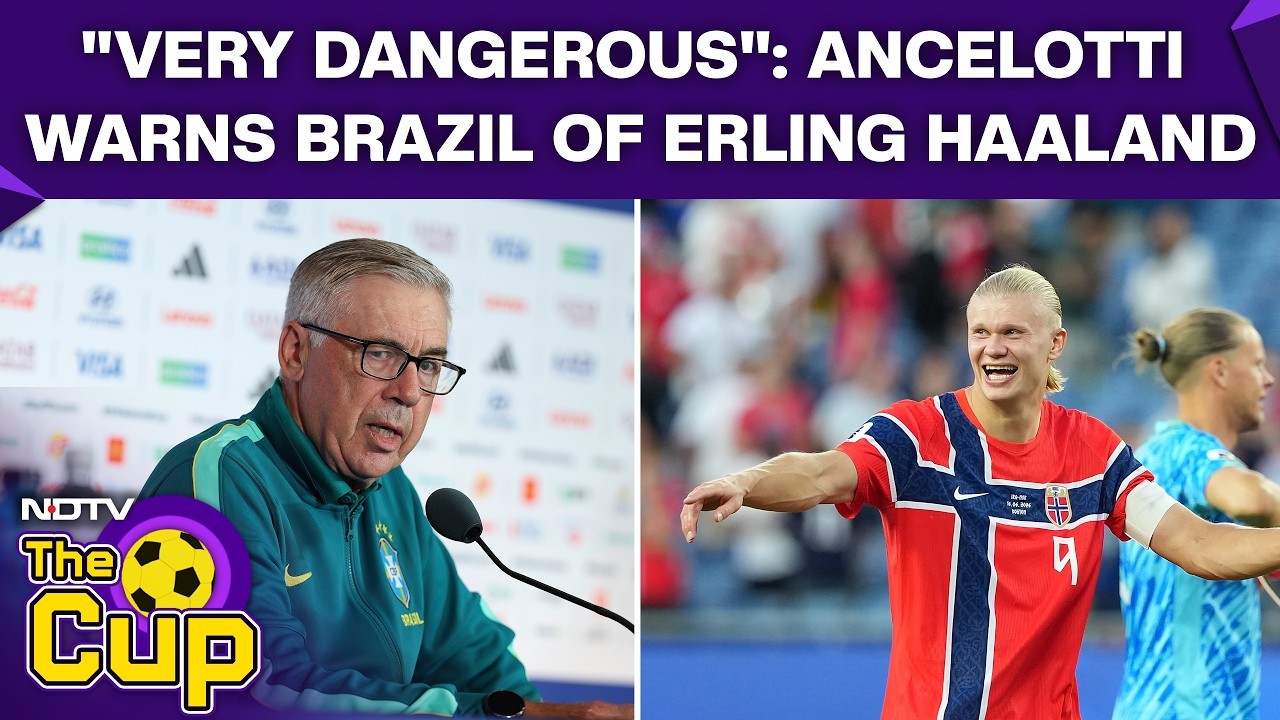 Brazil Vs Norway | Carlo Ancelotti Puts Brazil on High Alert for Haaland | FIFA World Cup 2026