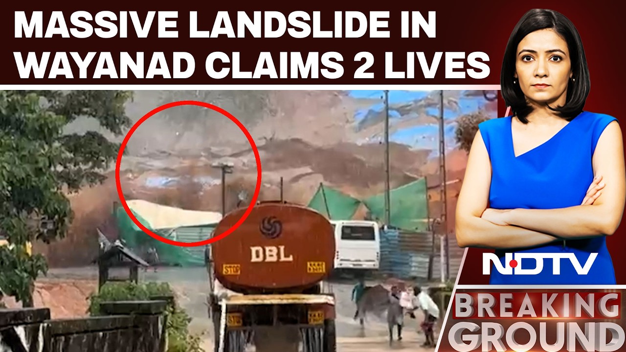 2 Killed In Massive Landslide In Kerala's Wayanad After Heavy Rain