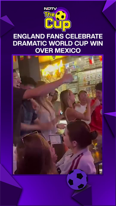 Video : England Vs Mexico | England Fans Celebrate Dramatic World Cup Win Over Mexico