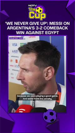 We Never Give Up: Messi After Argentinas 3-2 Comeback Win Against Egypt In FIFA World Cup
