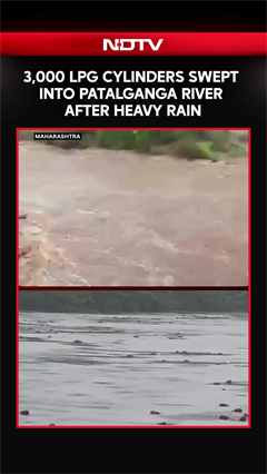 3000 LPG Cylinders From HPCL Plant Swept Away In Raigarh Floods, People Warned Against Touching Them