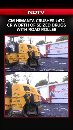 Video: Assam CM Himanta Biswa Sarma Crushes Seized Drugs Worth Rs 472 Crores Using A Road Roller