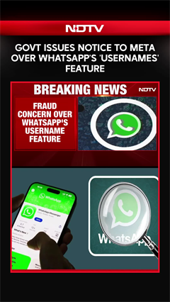 Whatsapp Feature | Govt Issues Notice To Meta Over WhatsApp's 'Usernames' Feature Amid Impersonation Concerns