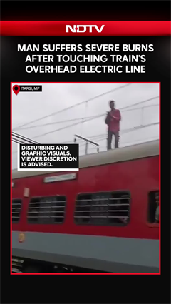 Video: Man Suffers Severe Burns After Touching Train's Overhead Electric Line In Itarsi