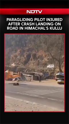 Paragliding Pilot Injured In Crash Landing On Road In Himachal's Kullu