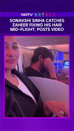 Sonakshi Sinha's Hilarious Mid-Flight Video of Zaheer Iqbal Goes Viral
