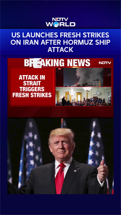 US Launches Fresh Strikes On Iran After Strait Of Hormuz Ship Attack