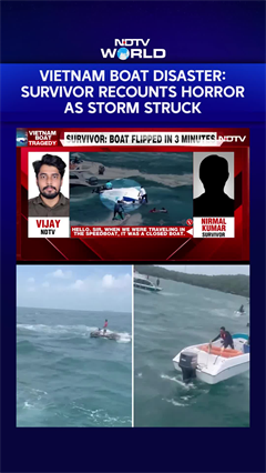 Vietnam Boat Accident News | Vietnam Boat Disaster: Survivor Recounts Horror As Storm Struck