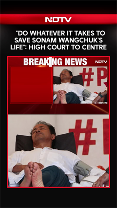 Sonam Wangchuk | "Do Whatever It Takes To Save Sonam Wangchuk's Life": High Court To Centre