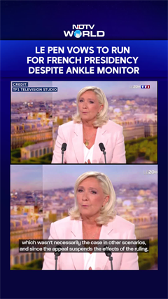 French Far-Right Leader Le Pen Says She Will Run For President Next Year With Ankle Monitor