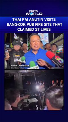 Thailand PM Anutin Charnvirakul Visits Deadly Bangkok Pub Fire Site, Says No Clear Fire Exit Found