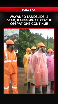 Video: Wayanad Landslide: 5 Dead, 4 Missing As Rescue Operations Continue