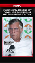 “our Dhurandhar Was Busy Having Popcorn” Congress’ Pawan Khera Takes Jibe On Nsa Ajit Doval