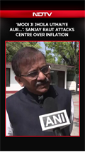 Sanjay Raut Attacks Centre Over Inflation: "Modi Ji Jhola Uthaiye Aur..."