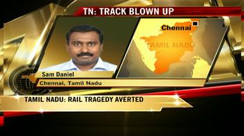 Tamil Nadu: Blast on railway track, accident averted