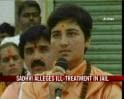 Video : Sadhvi alleges ill-treatment in jail