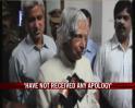 Video : Have not received any apology: Kalam