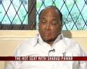 Video: The Hot Seat with Sharad Pawar