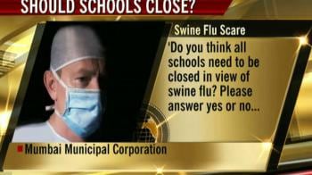 Video : H1N1: Should schools close in Mumbai?