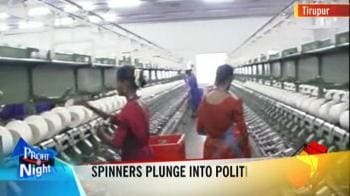 Video : Tirupur spinners plunge into politics