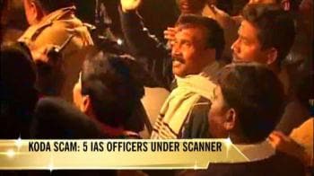 Video : Koda case: 5 top bureaucrats under scanner