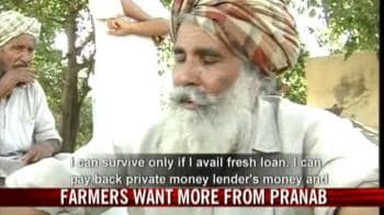 Video : Farmers want more from Pranab