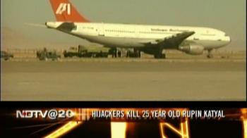 NDTV@20: The hijacking of IC-814 NDTV@20: The hijacking of IC-814