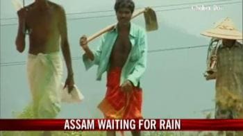 Video : Assam awaits the rain