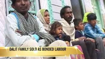 Dalit family sold for Rs 2 lakh