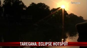 Taregana: Eclipse hotspot