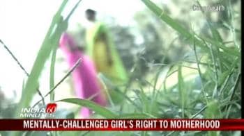 Video : Mentally challenged girl's right to motherhood