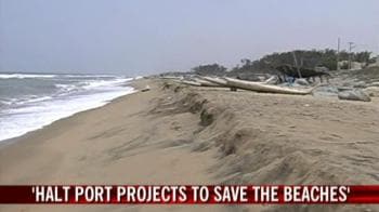 Video : Halt port projects to save beaches: Govt