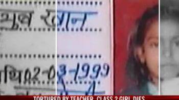 Tortured by teacher, class 2 girl dies