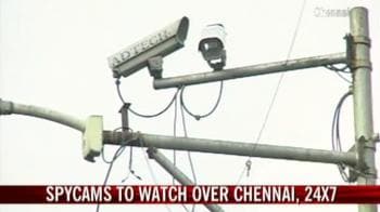 Video : Soon, spy cams to watch over Chennai