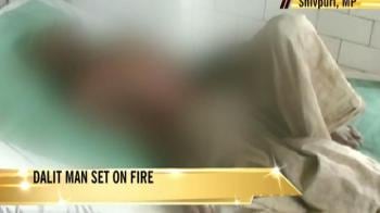 Video : Dalit man set on fire in Madhya Pradesh