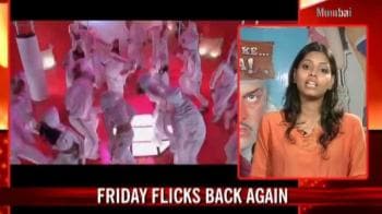 Video : Friday flicks back again