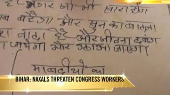 Bihar: Naxals threaten Congress workers