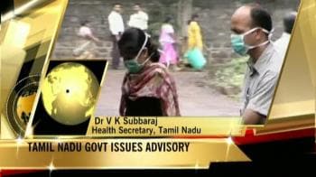 Video : Swine flu scare: TN issues travel advisory